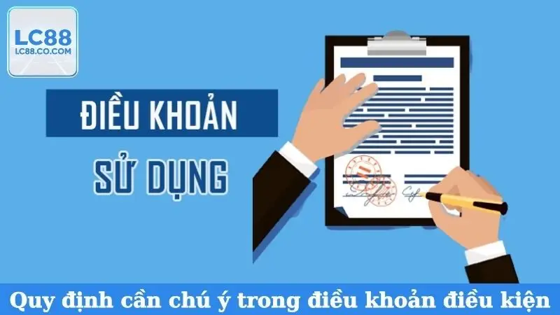 Quy định cần chú ý trong điều khoản điều kiện